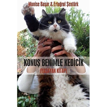 Konuş Benimle Kedicik (Yaşayan Kitap) - Munise Başar