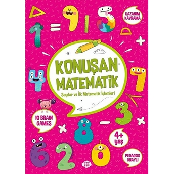 Konuşan Matematik - Sayılar Ve Ilk Matematik Işlemleri (4 Yaş) Kolektıf