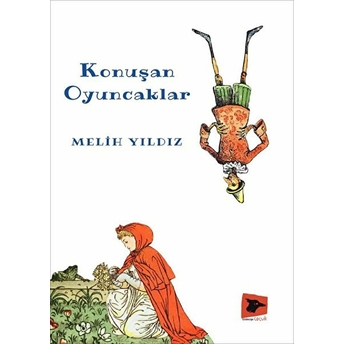 Konuşan Oyuncaklar - Melih Yıldız