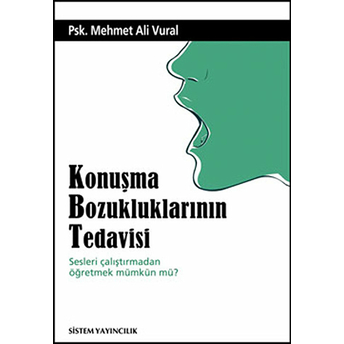 Konuşma Bozukluklarının Tedavisi Mehmet Ali Vural