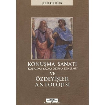 Konuşma Sanatı Ve Özdeyişler Antolojisi