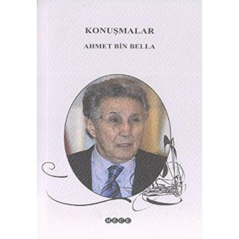 Konuşmalar Ahmet Bin Bella