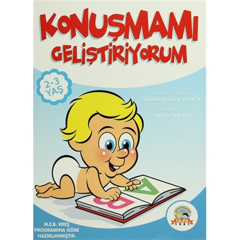 Konuşmamı Geliştiriyorum (2-3 Yaş) Özlem Özden Tunca