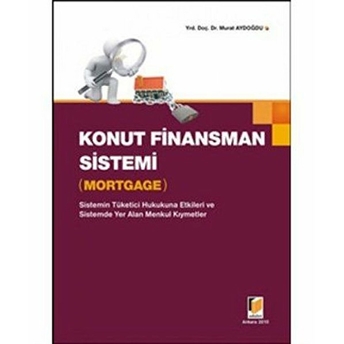 Konut Finansman Sistemi - Mortgage