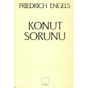 Konut Sorunu Friedrich Engels