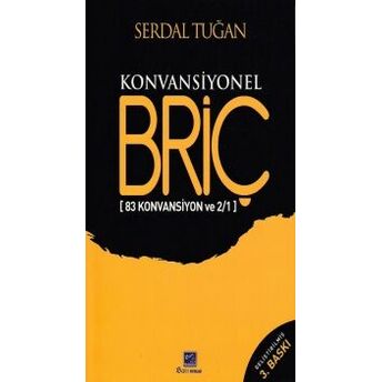 Konvansiyonel Briç (83 Konvansiyon Ve 2/1) Serdal Tuğan