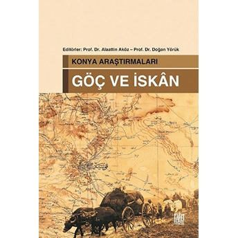 Konya Araştırmaları - Göç Ve Iskan