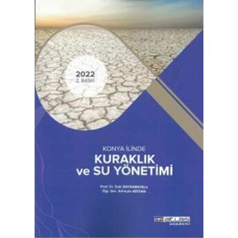 Konya Ilinde Kuraklık Ve Su Yönetimi Süheyla Ağızan