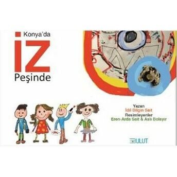 Konya'da Iz Peşinde Idil Bilgin Sait