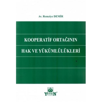 Kooperatif Ortağının Hak Ve Yükümlülükleri Remziye Demir