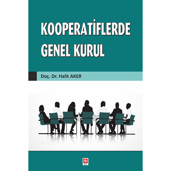 Kooperatiflerde Genel Kurul Halit Aker