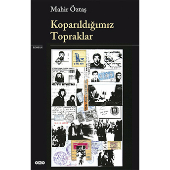 Koparıldığımız Topraklar Mahir Öztaş