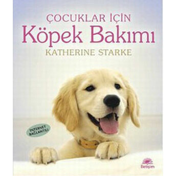 Köpek Bakımı / Çocuklar Için Katherine Starke