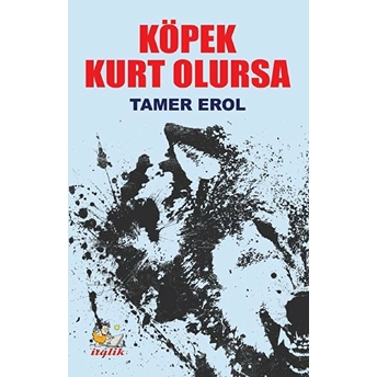 Köpek Kurt Olursa