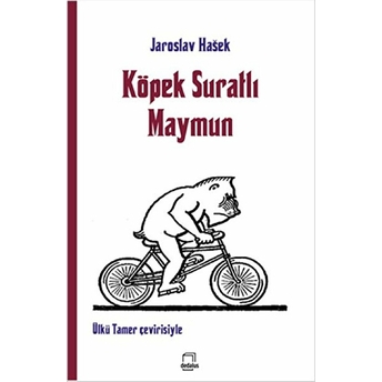 Köpek Suratlı Maymun Jaroslav Hasek