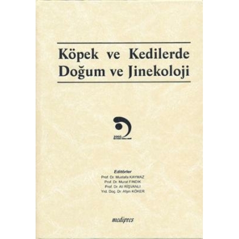 Köpek Ve Kedilerde Doğum Ve Jinekoloji Mustafa Kaymaz