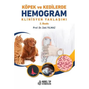 Köpek Ve Kedilerde Hemogram Klinisyen Yaklaşımı Zeki Yılmaz