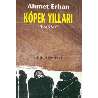 Köpek Yılları Ahmet Erhan