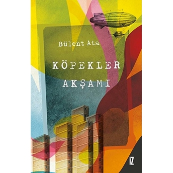 Köpekler Akşamı Bülent Ata