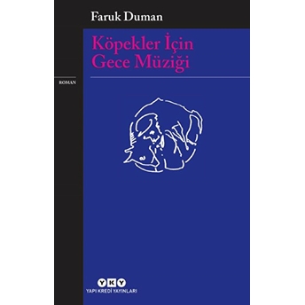 Köpekler Için Gece Müziği Faruk Duman