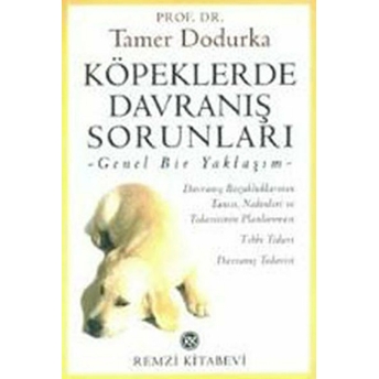 Köpeklerde Davranış Sorunları Tamer Dodurka