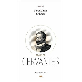 Köpeklerin Sohbeti Miguel De Cervantes