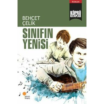 Köprü Kitaplar 11 - Sınıfın Yenisi Behçet Çelik