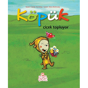 Köpük Çiçek Topluyor Carole Tremblay