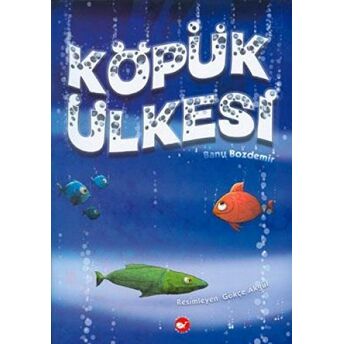 Köpük Ülkesi Banu Bozdemir