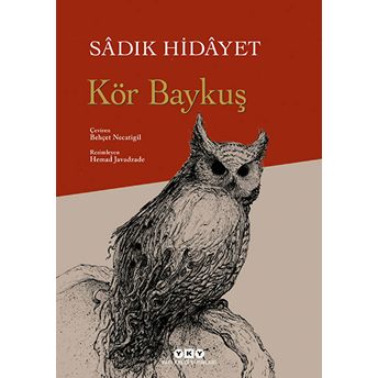 Kör Baykuş (Ciltli) Sadık Hidayet