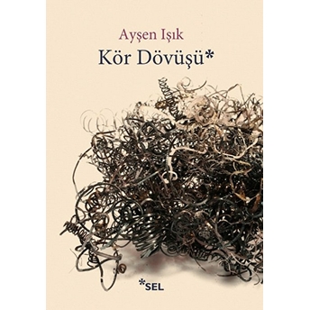 Kör Dövüşü Ayşen Işık