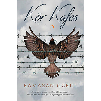 Kör Kafes-Ramazan Özkul