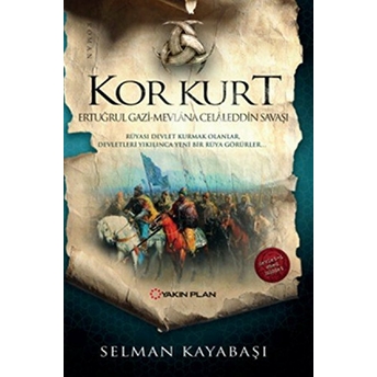 Kor Kurt - Ertuğrul Gazi Mevlana Celaleddin Savaşı Selman Kayabaşı