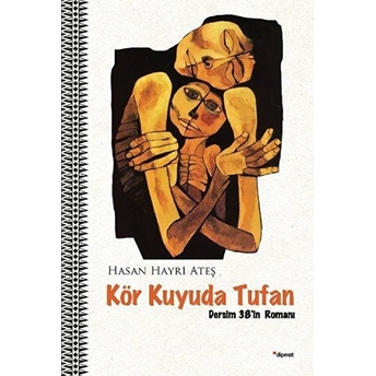 Kör Kuyuda Tufan Hasan Hayri Ateş