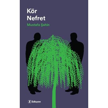 Kör Nefret Mustafa Şahin