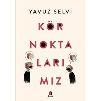 Kör Noktalarımız Yavuz Selvi