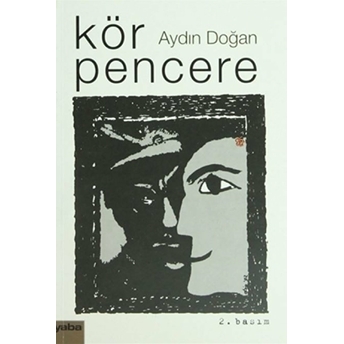 Kör Pencere-Aydın Doğan