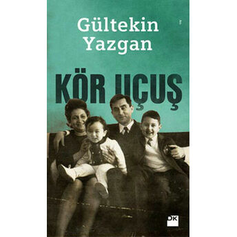 Kör Uçuş Gültekin Yazgan