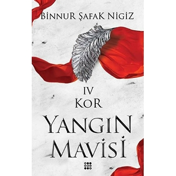 Kor - Yangın Mavisi Serisi 4 Binnur Şafak Nigiz