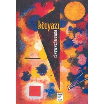 Kör Yazı 1996-2004 Osman Çakmakçı