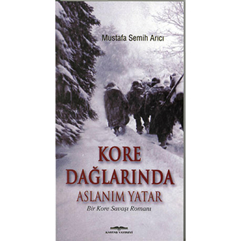 Kore Dağlarında Aslanım Yatar