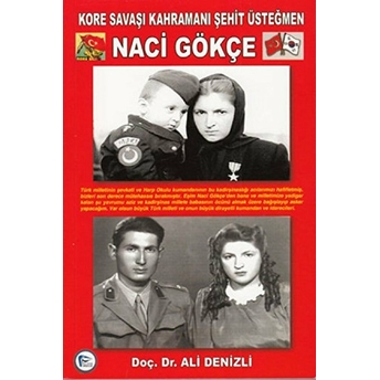 Kore Savaşı Kahramanı Şehit Üsteğmen Naci Gökçe Ali Denizli