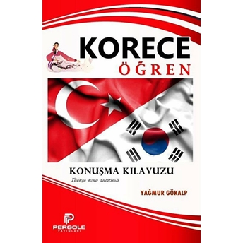 Korece Öğren - Konuşma Kılavuzu - Yağmur Gökalp