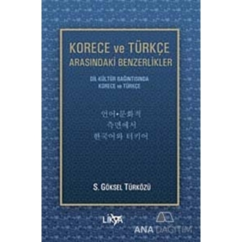 Korece Ve Türkçe Arasındaki Benzerlikler S. Göksel Türközü