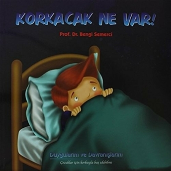 Korkacak Ne Var! Bengi Semerci