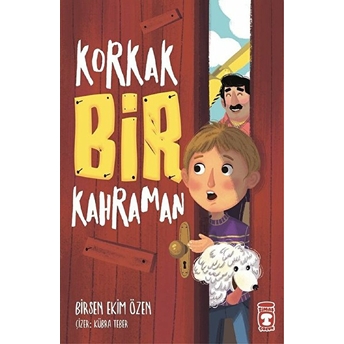 Korkak Bir Kahraman Birsen Ekim Özen