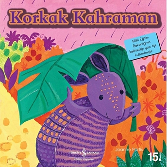 Korkak Kahraman-Ilk Okuma Kitaplarım Joanne Partis