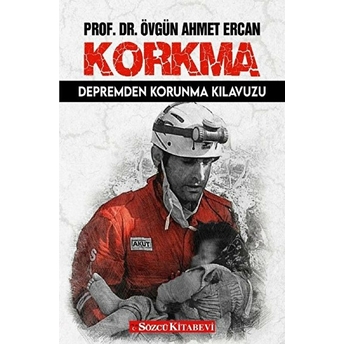 Korkma - Depremden Korunma Yolu Övgün Ahmet Ercan