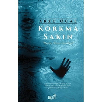 Korkma Sakın - Baykuş Kızın Günlüğü Arzu Öcal