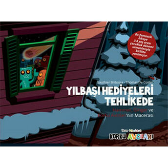 Korku Avcıları - Yılbaşı Hediyeleri Tehlikede Gauthier Bribosia, Thomas De Coster